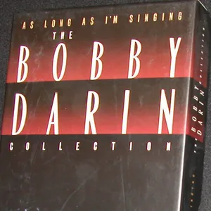 As long as I'm singing : the Bobby Darin collection